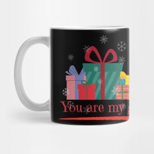 You are my gift Mug